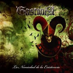 Gastonia : La Nimiedad de la Existencia